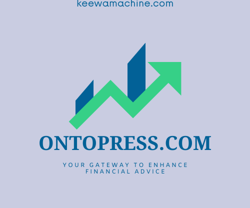 Ontpress.com your Gateway to Enhance Financial Advice