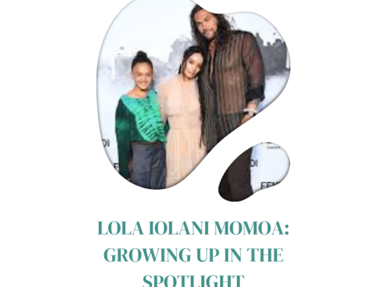 Lola Iolani Momoa: Growing Up in the Spotlight
