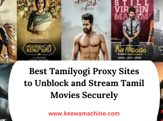 Best Tamilyogi Proxy Sites to Unblock and Stream Tamil Movies Securely